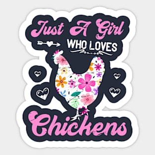 Just A Girl Who Loves Chickens, Girls Gift idea Farm Animals Lover, Pets Lover, I love Cows Sticker